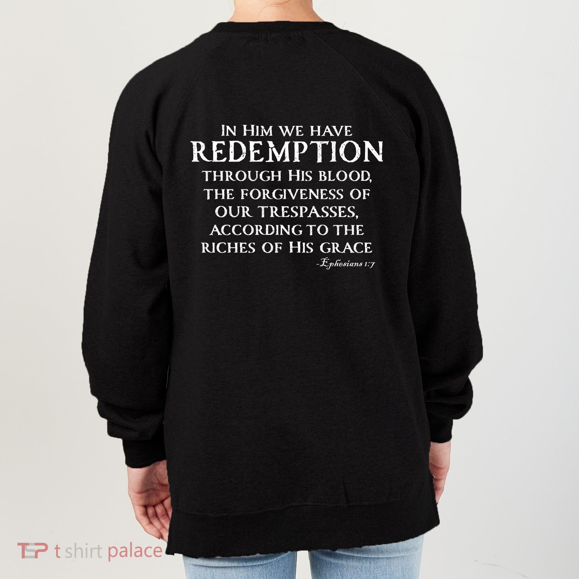 Redeemed Collection Redeemed By The Blood Of Jesus Ephesians 1:7 Front And Back Women's Sweatshirt
