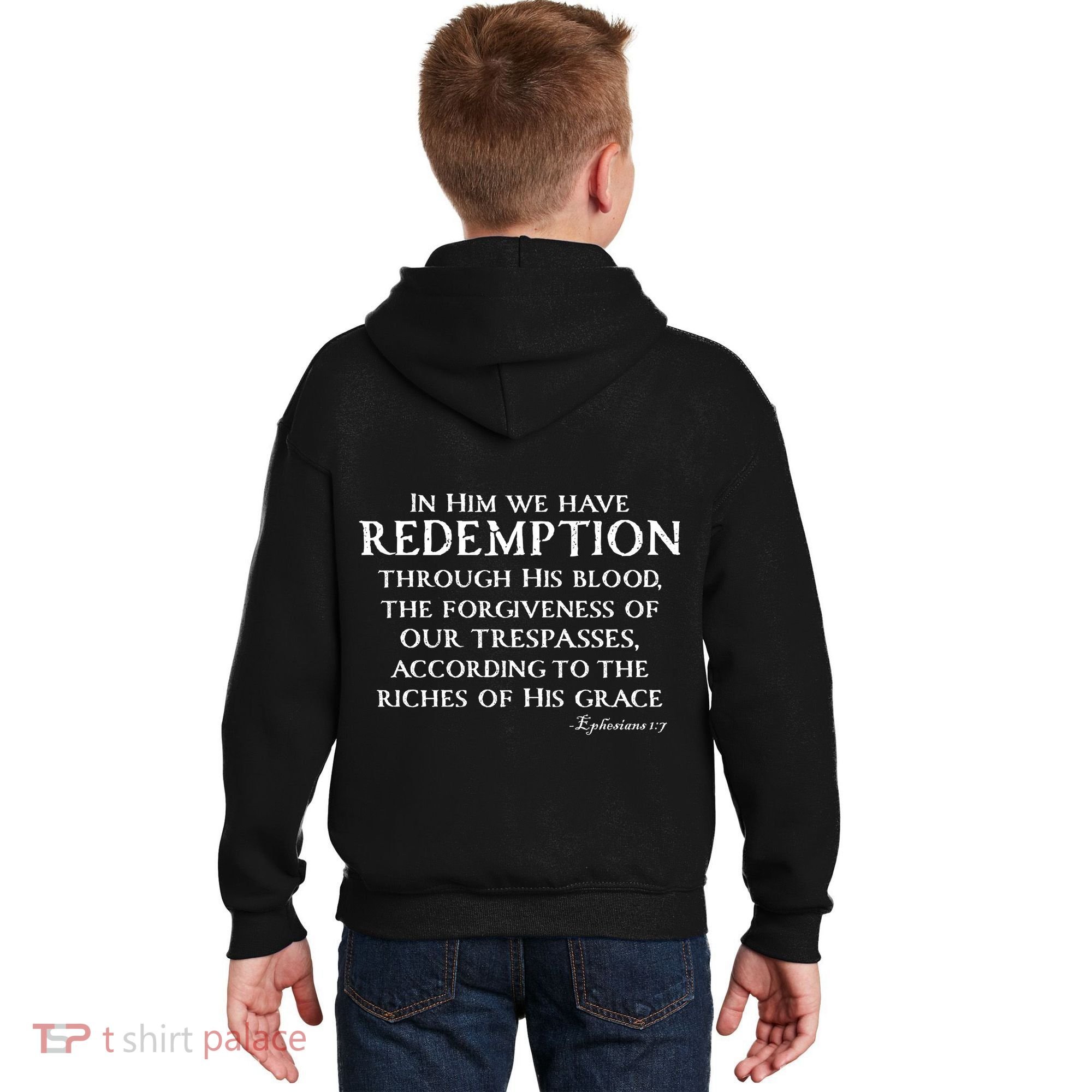 Redeemed Collection Redeemed By The Blood Of Jesus Ephesians 1:7 Front And Back Kids Hoodie