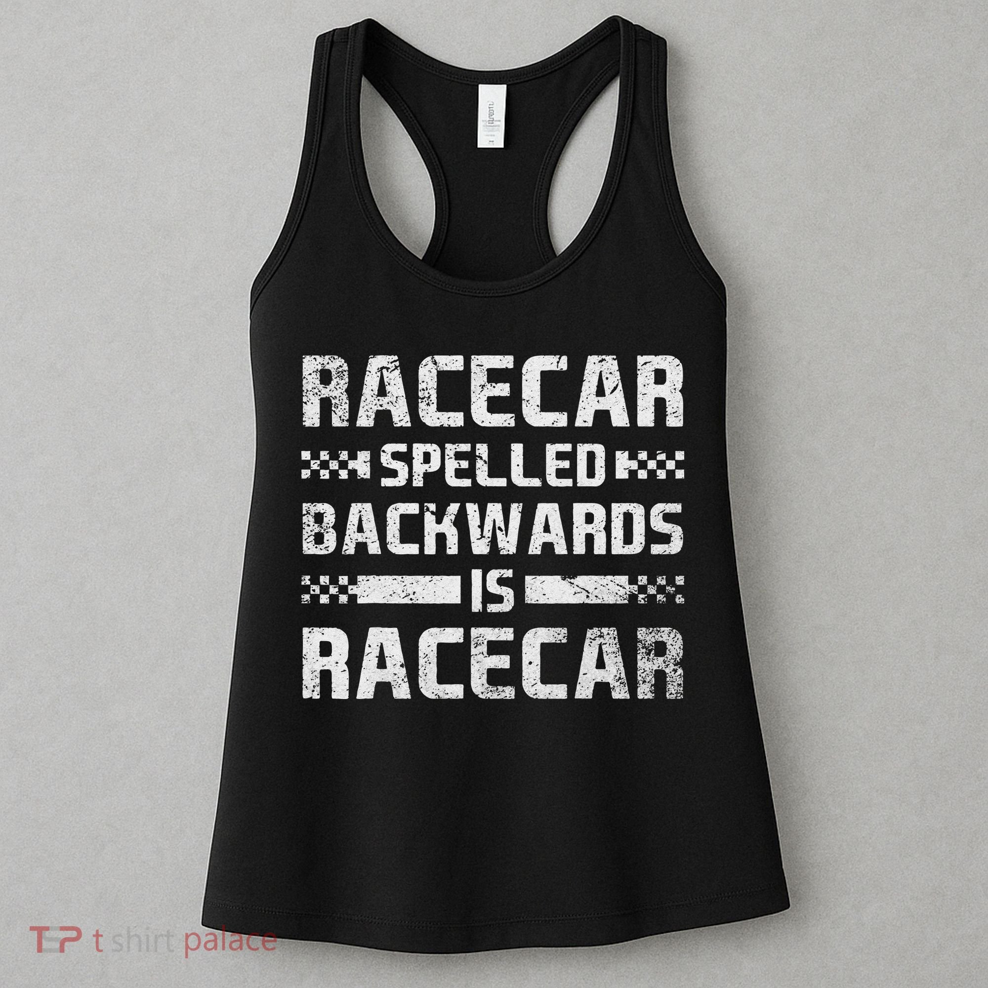 Race Cars Racecar Spelled Backwards Race Car Racing Apparel Women's Tank Top