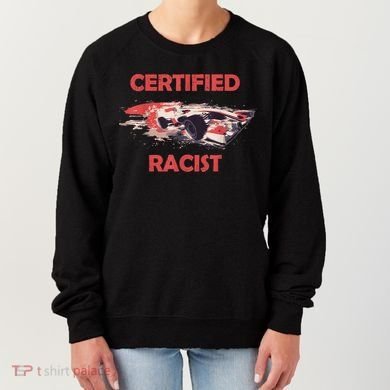 Retro Certified Racist Certified Racer Boost Speedster Women's Sweatshirt