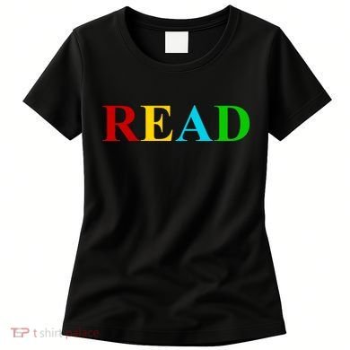 Read Colorful Rainbow Women's T-Shirt