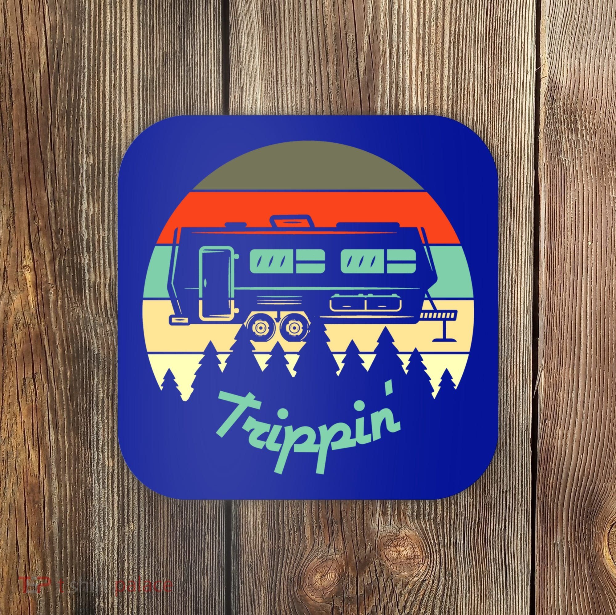 Rv Camper Road Trip Travel Trippin' Cool Gift Coaster