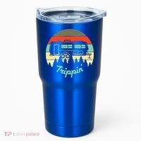 Rv Camper Road Trip Travel Trippin' Cool Gift Tumbler thumb 0