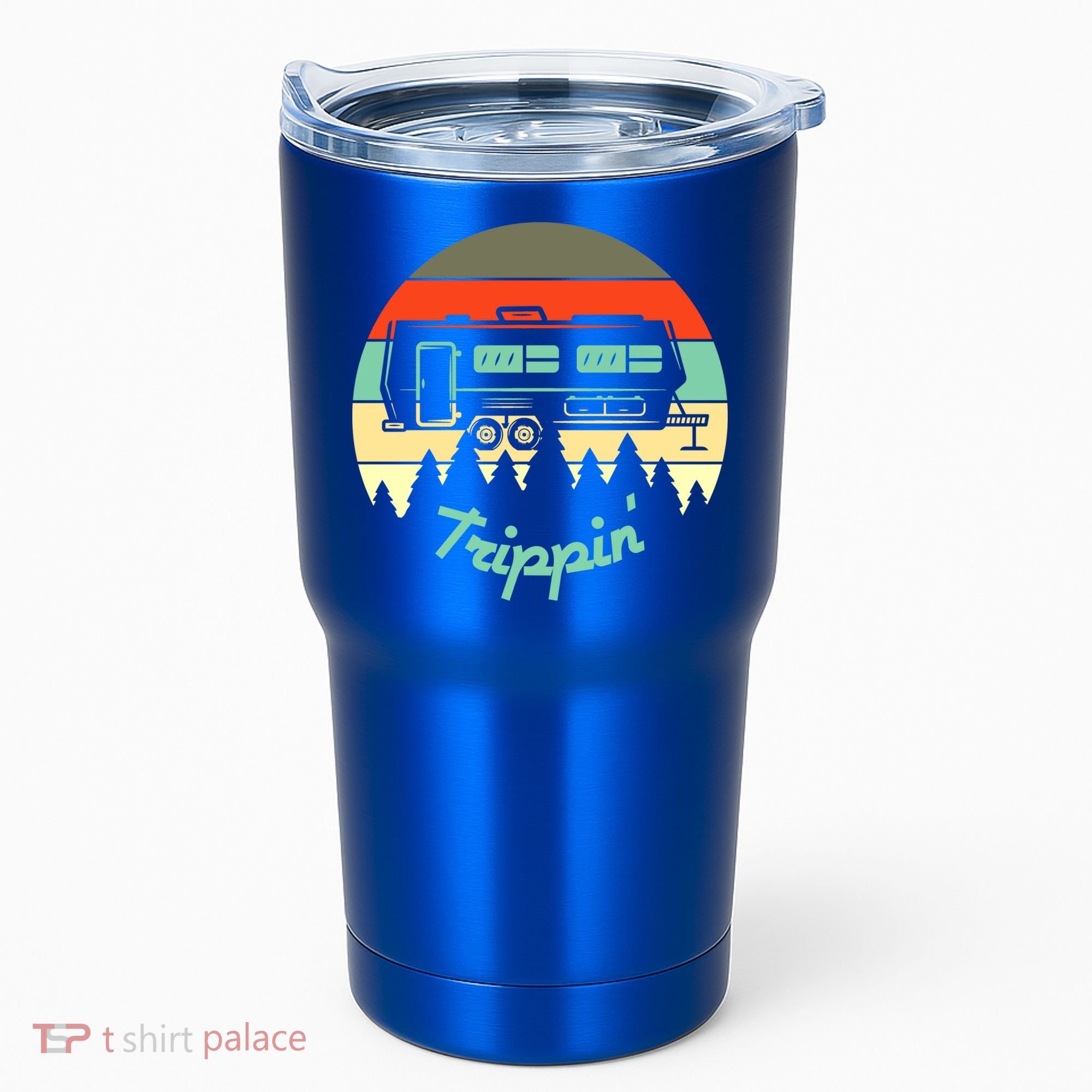 Rv Camper Road Trip Travel Trippin' Cool Gift Tumbler