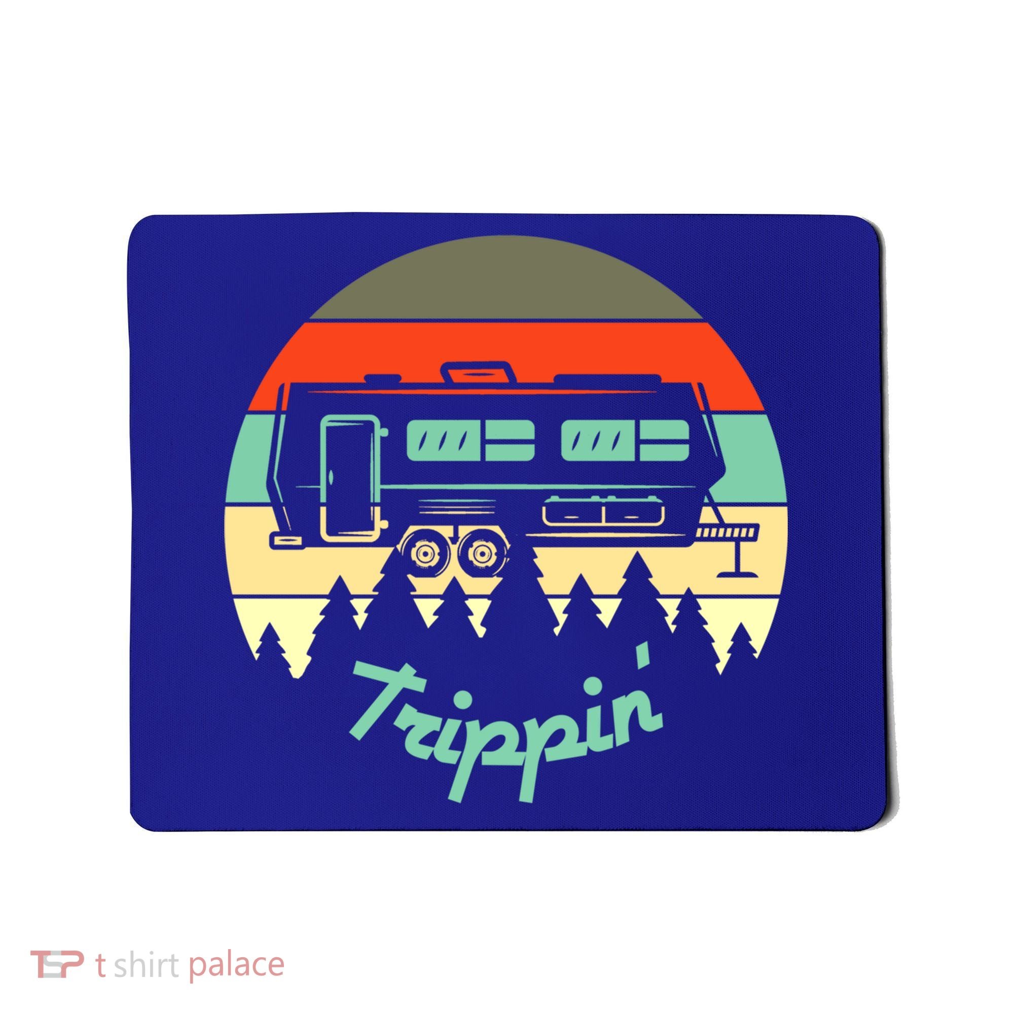 Rv Camper Road Trip Travel Trippin' Cool Gift Mousepad