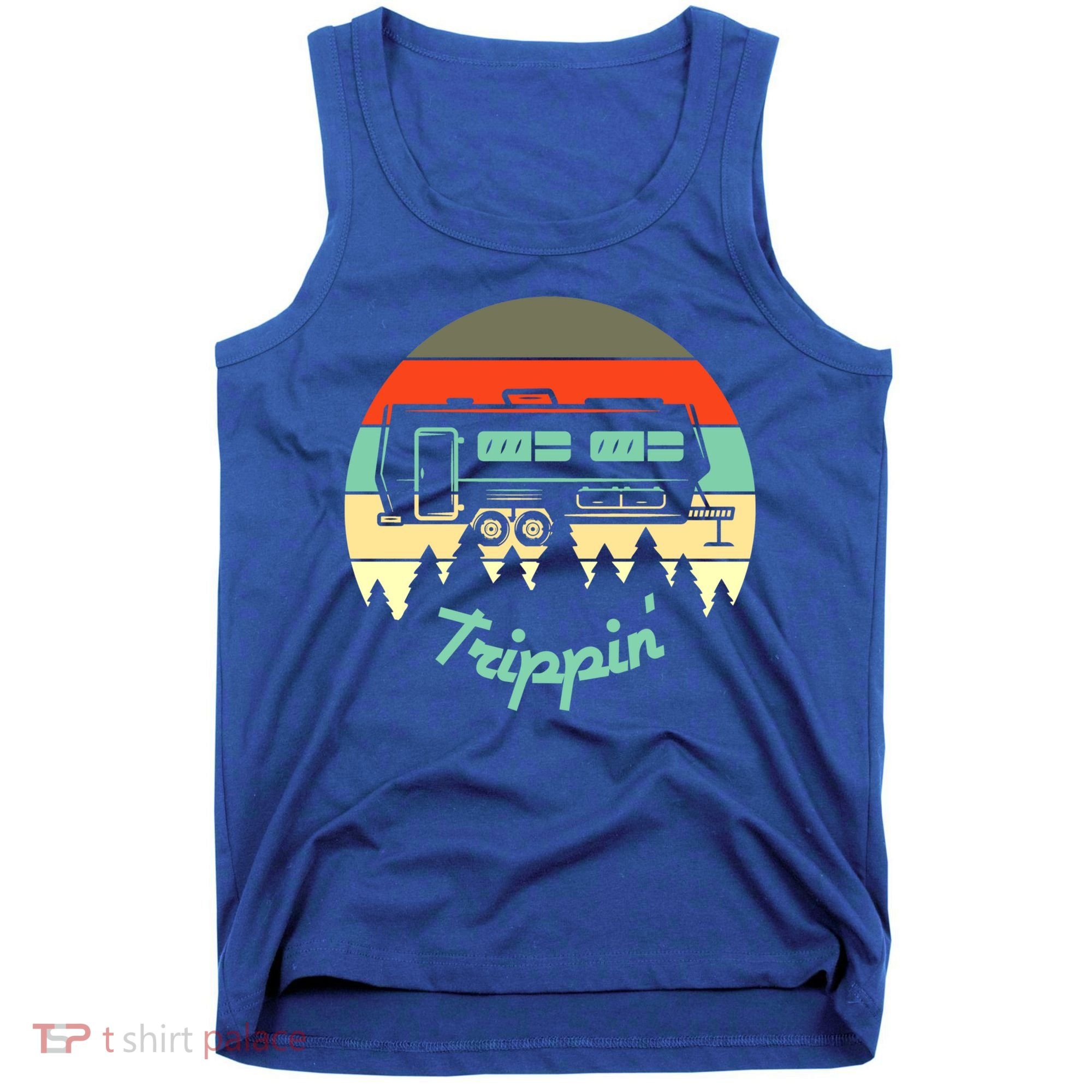 Rv Camper Road Trip Travel Trippin' Cool Gift Tank Top
