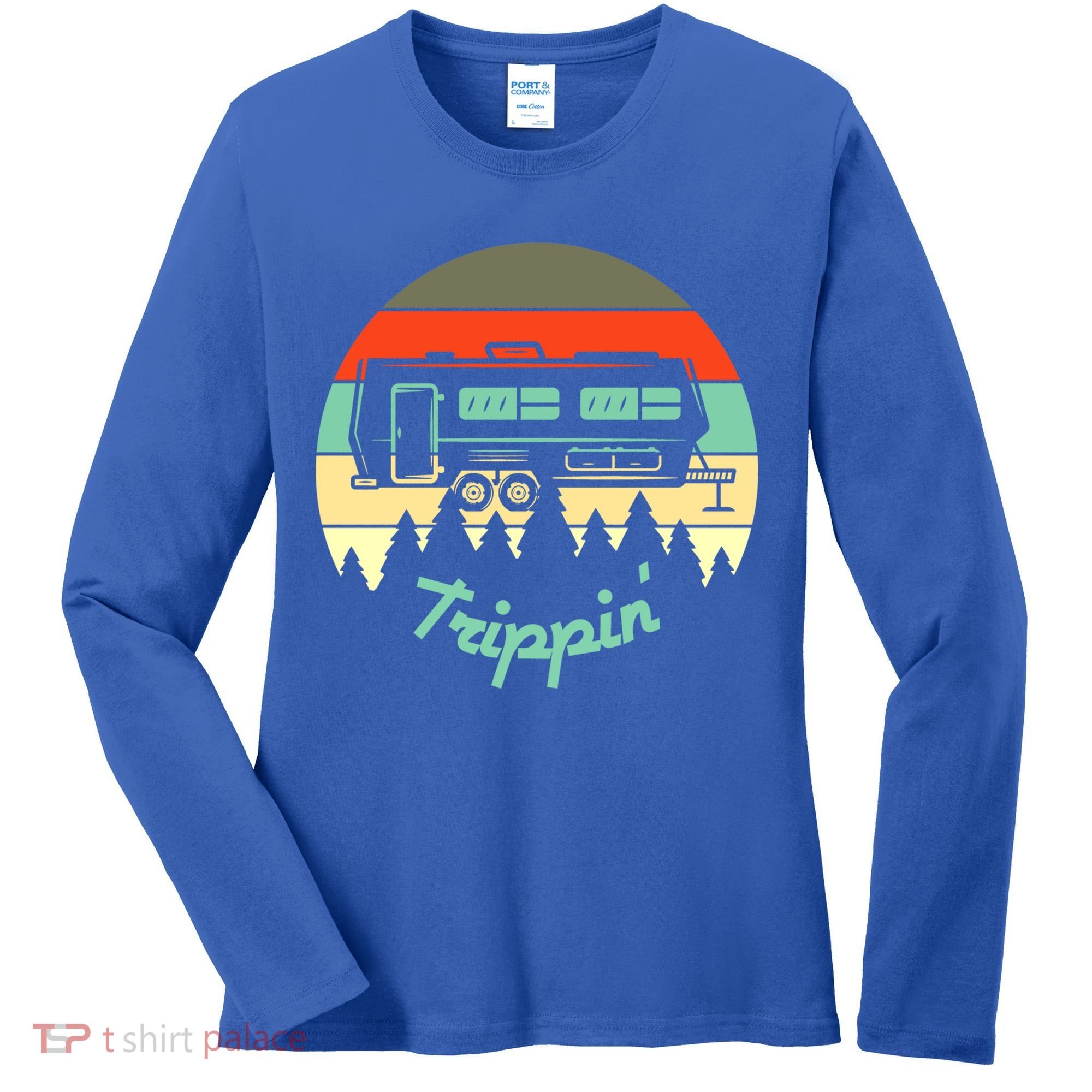 Rv Camper Road Trip Travel Trippin' Cool Gift Women's Long Sleeve Shirt