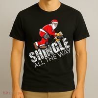 Roofing Christmas Shingle All the Way Quote Roofer Gift Idea T-Shirt thumb 3