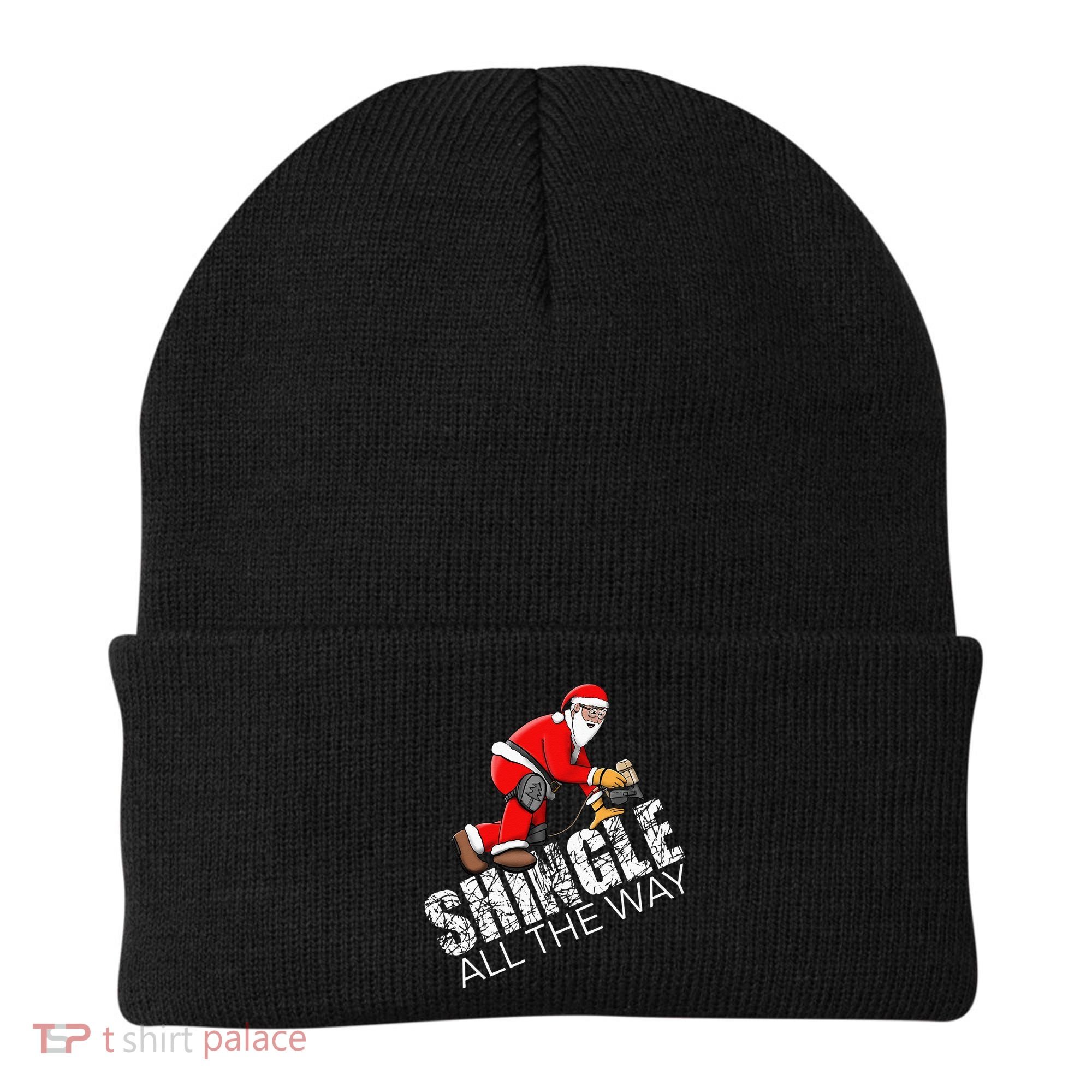 Roofing Christmas Shingle All the Way Quote Roofer Gift Idea Beanie