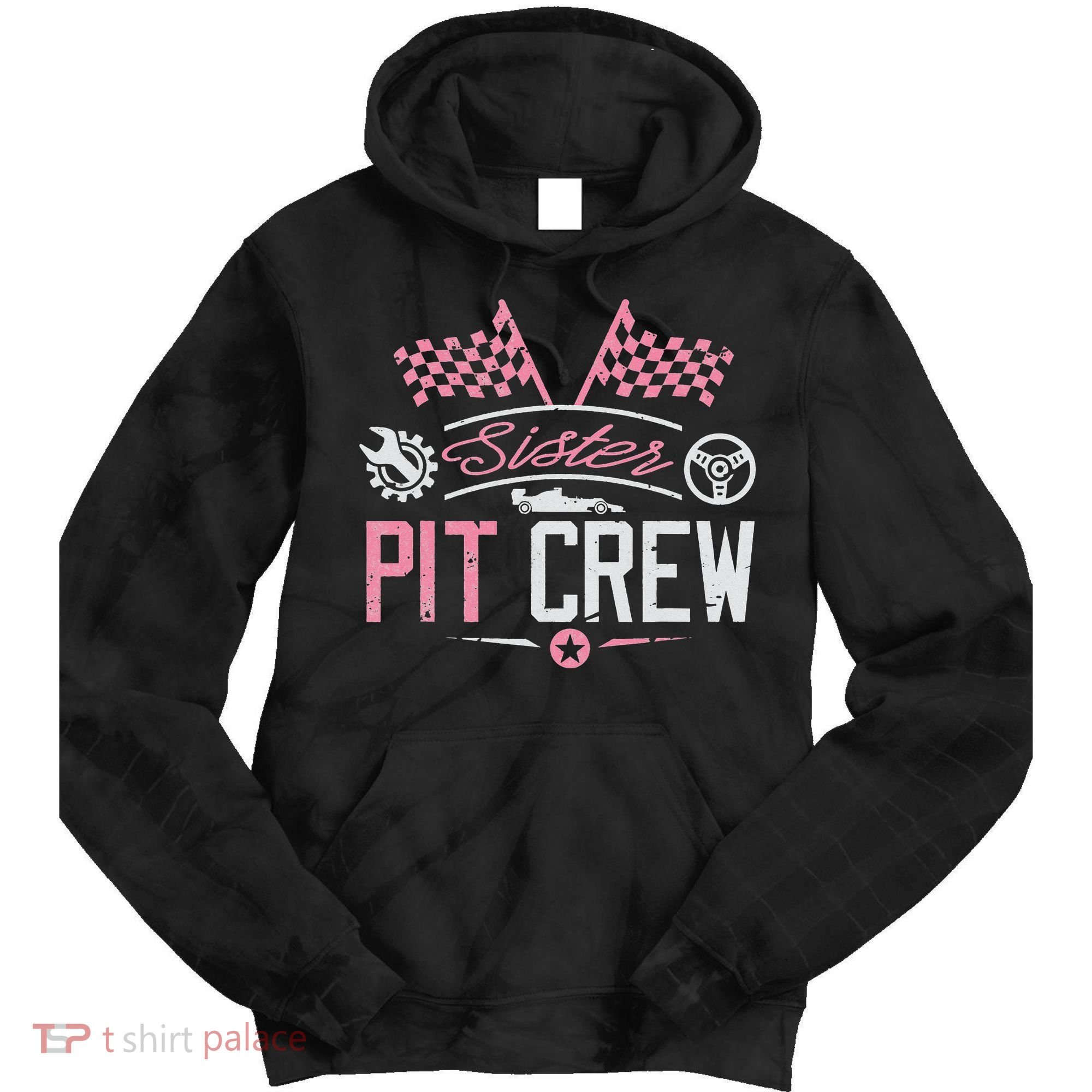 Racing Car Sister Racer Sister Pit Crew  Tie Dye Hoodie