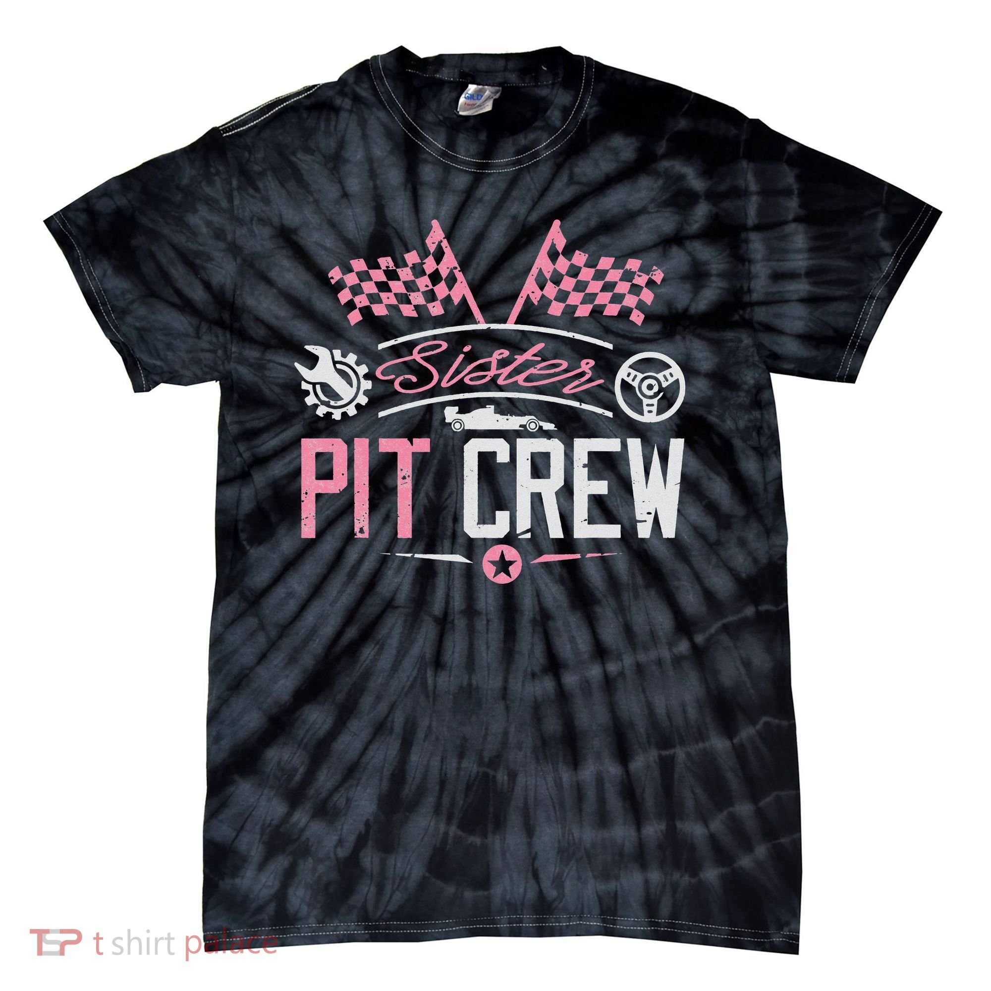 Racing Car Sister Racer Sister Pit Crew  Tie-Dye T-Shirt