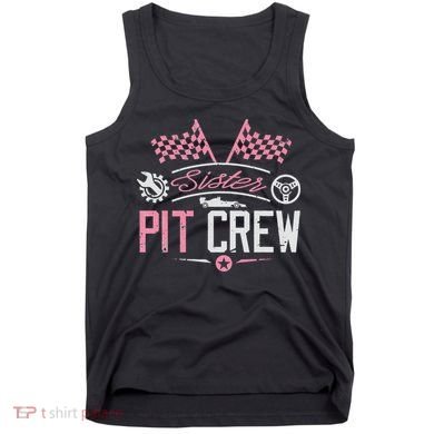 Racing Car Sister Racer Sister Pit Crew  Tank Top