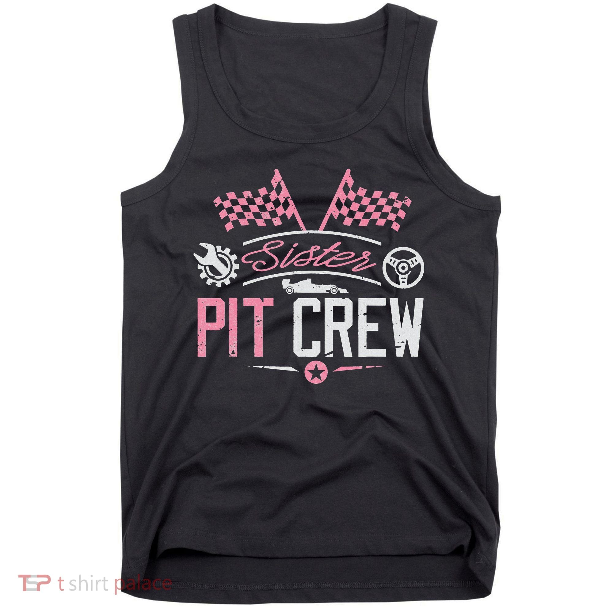 Racing Car Sister Racer Sister Pit Crew  Tank Top