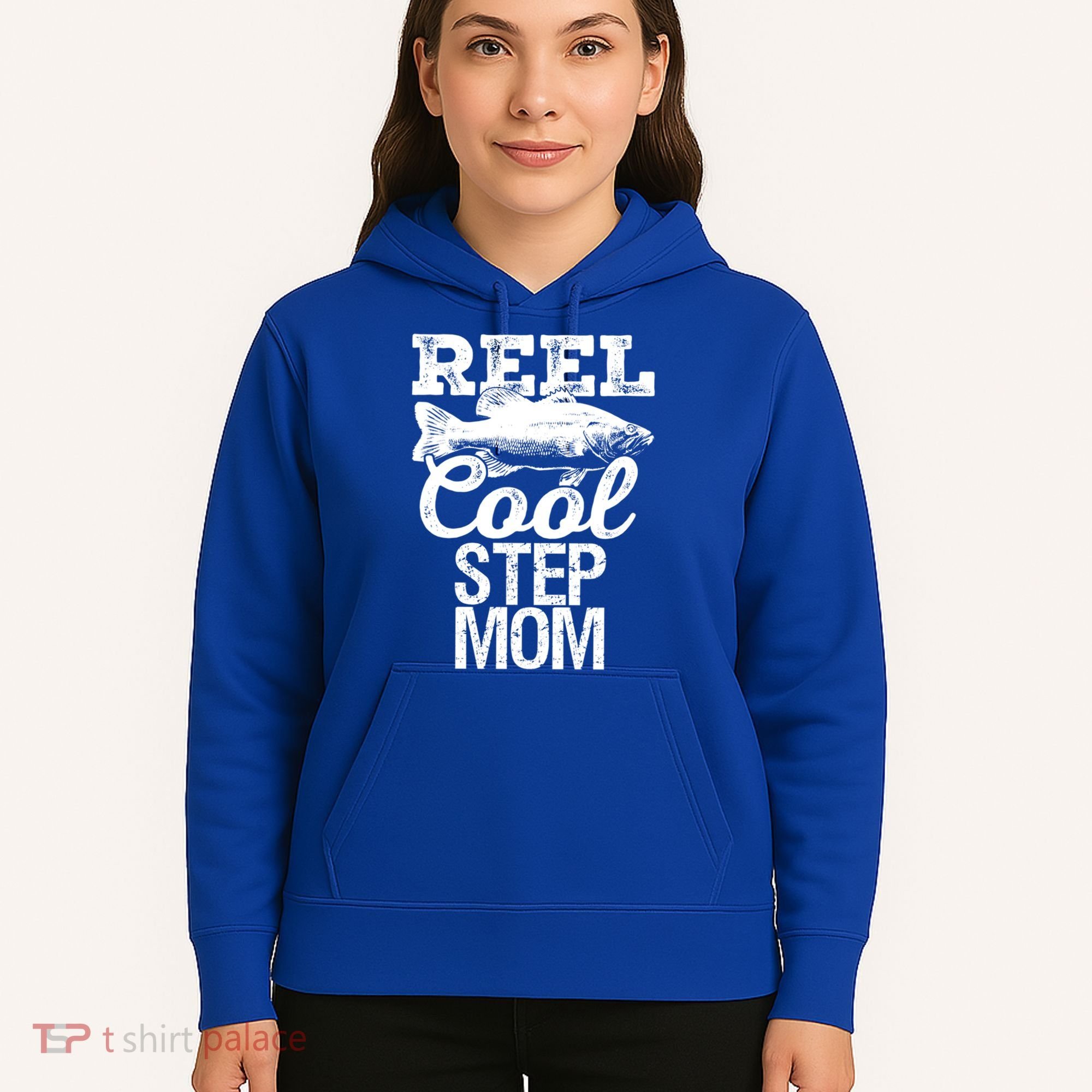 Reel Cool Step Mom Fishing Outdoor Angler Gift Hoodie