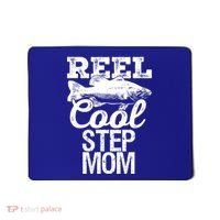 Reel Cool Step Mom Fishing Outdoor Angler Gift Mousepad thumb 0