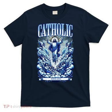 Roman Catholic Since AD 33 Jesus Christ T-Shirt