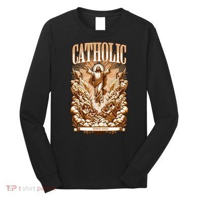 Roman Catholic Since AD 33 Jesus Christ  Long Sleeve Shirt