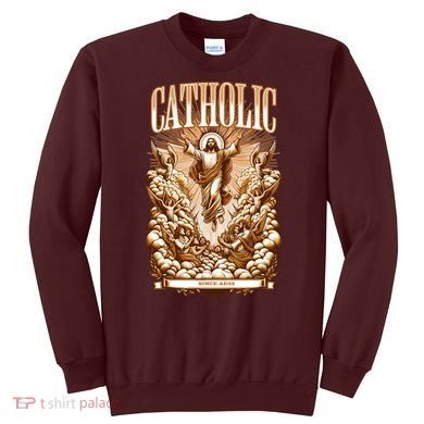 Roman Catholic Since AD 33 Jesus Christ  Sweatshirt