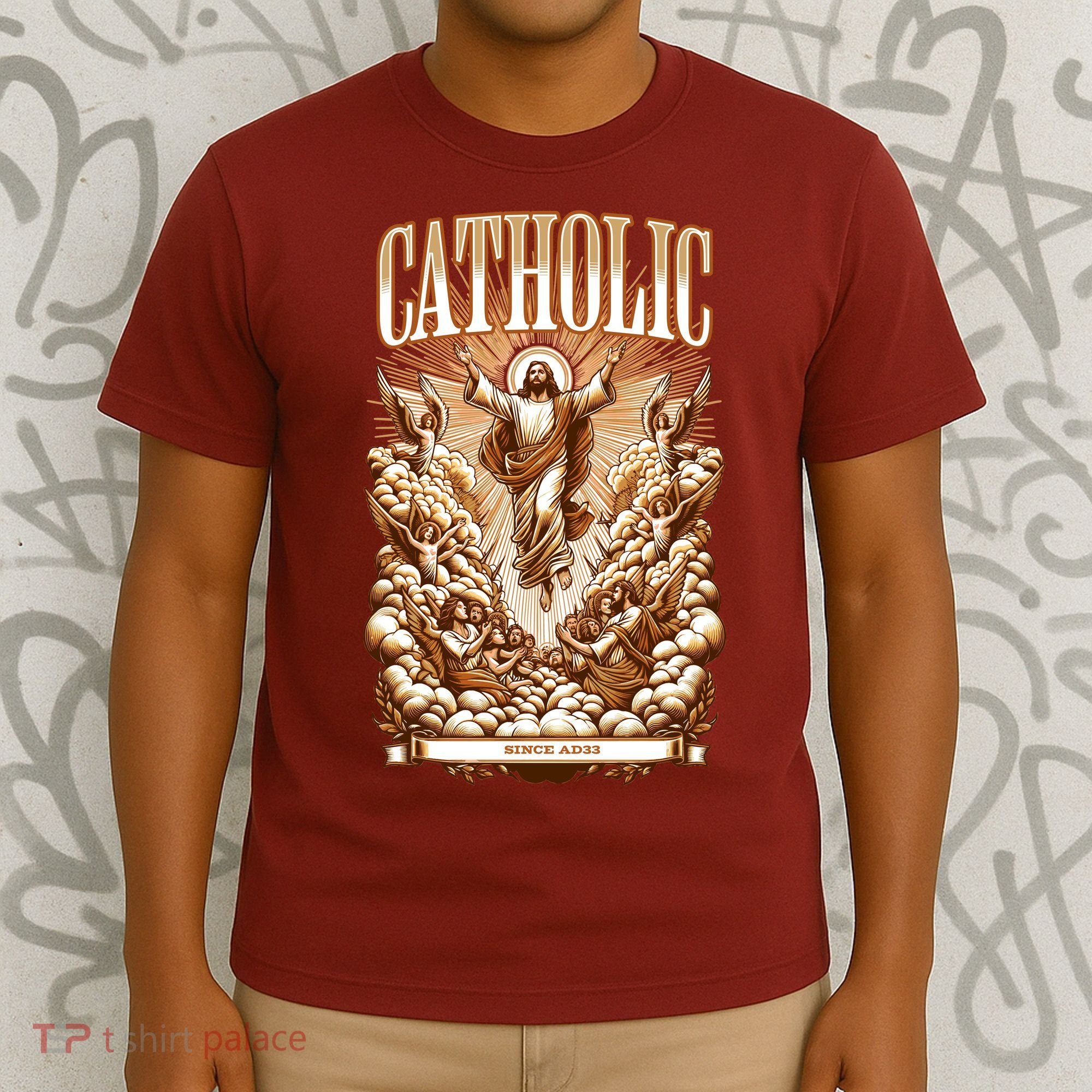 Roman Catholic Since AD 33 Jesus Christ  T-Shirt