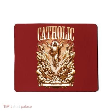 Roman Catholic Since AD 33 Jesus Christ  Mousepad