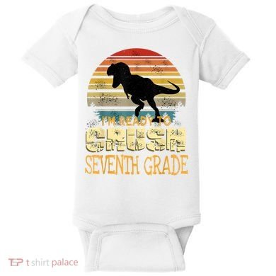Ready Crush Seventh 7th Grade Dinosaur Back To School Boy Baby Bodysuit