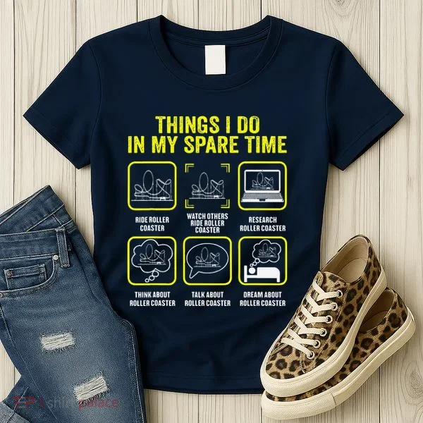 Roller Coaster Things I Do In My Spare Time Rollercoaster Women's T-Shirt