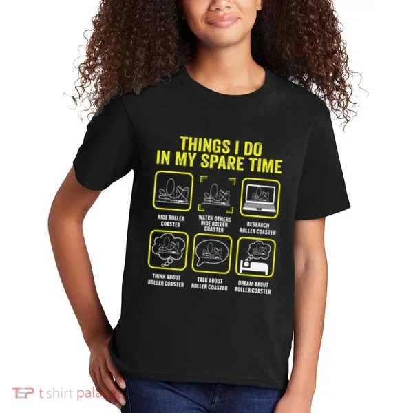 Roller Coaster Things I Do In My Spare Time Rollercoaster Kids T-Shirt