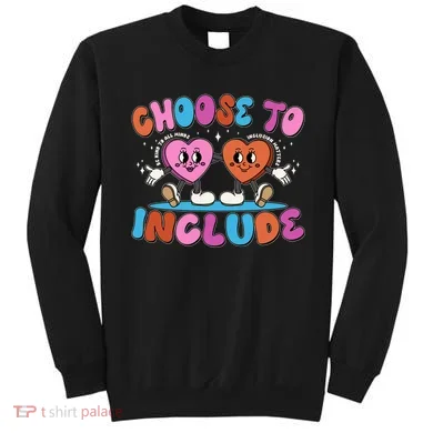 Retro Choose To Include Sweatshirt