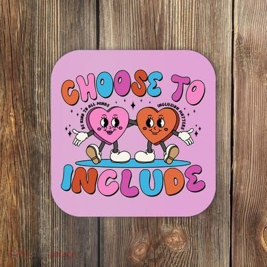 Retro Choose To Include Coaster