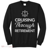 Retired Cruising Through Retirement Gift Sweatshirt thumb 0