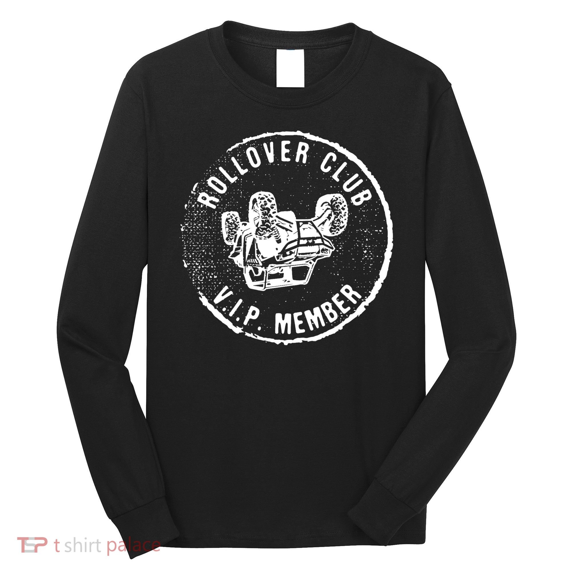 Rollover Club UTV SXS Funny Side By Side Offroad Riding Long Sleeve Shirt