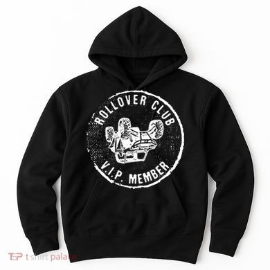Rollovers Club VIP Member ATV UTV Lovers Funny  Hoodie