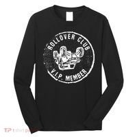 Rollovers Club VIP Member ATV UTV Lovers Funny  Long Sleeve Shirt thumb 0