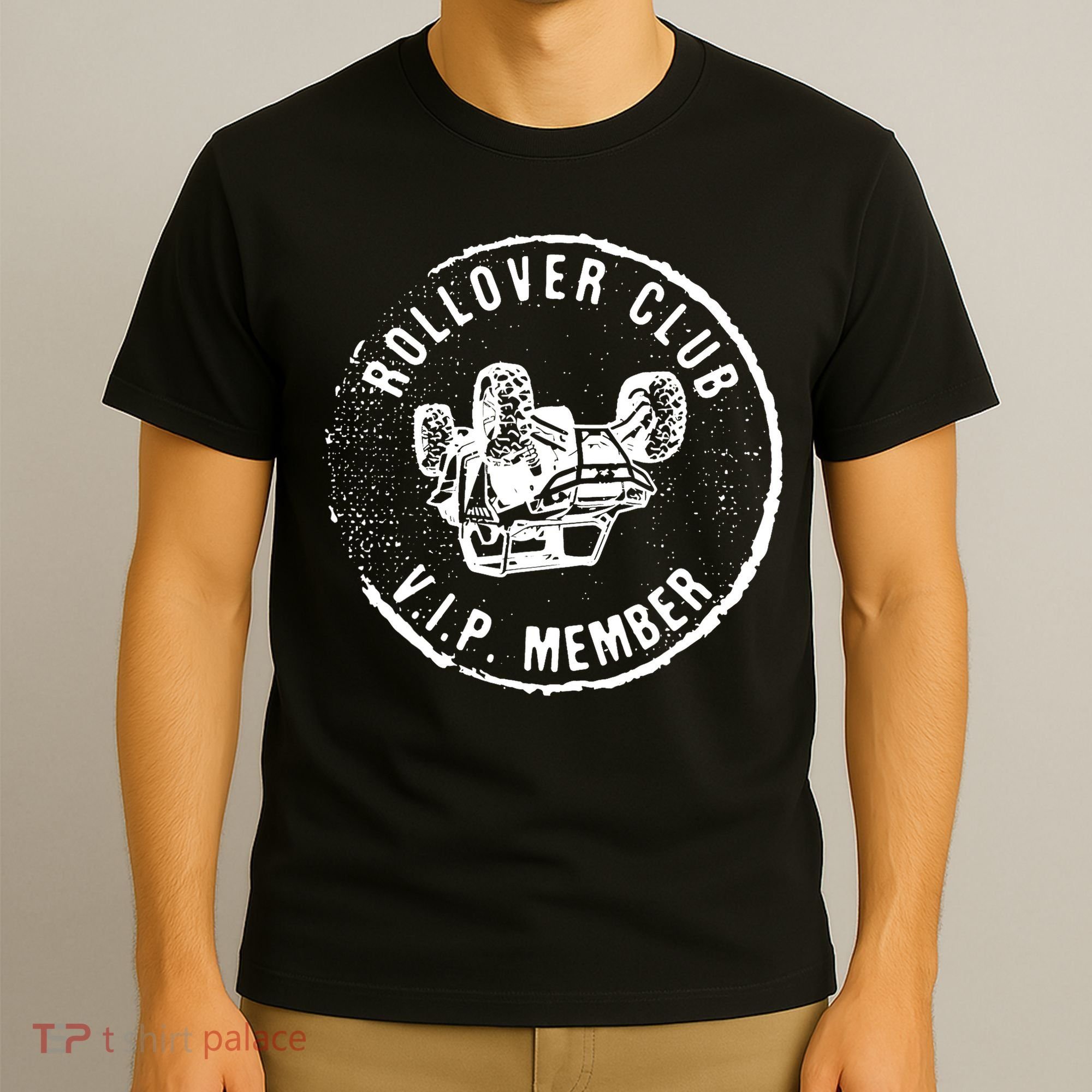 Rollovers Club VIP Member ATV UTV Lovers Funny  T-Shirt