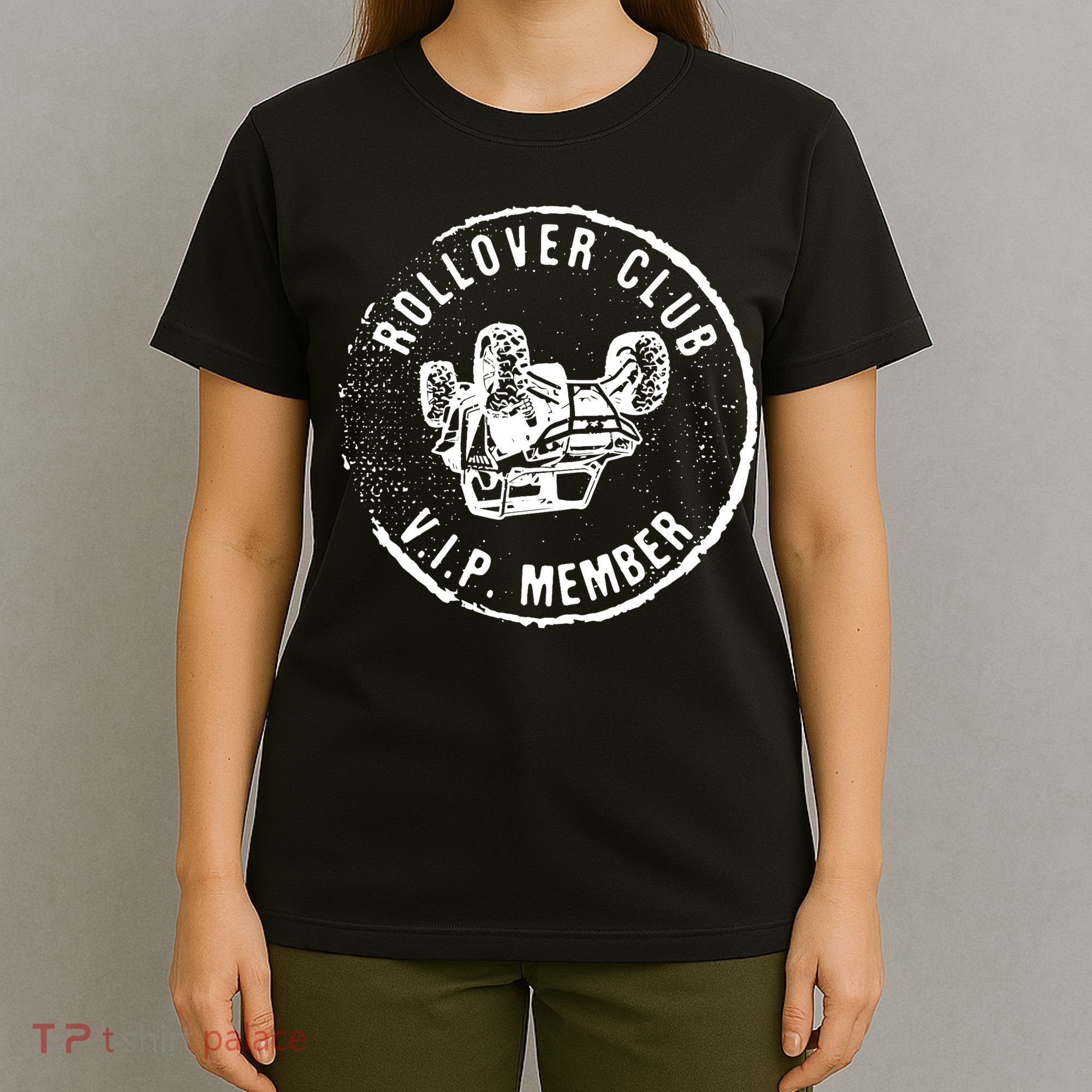 Rollovers Club VIP Member ATV UTV Lovers Funny  T-Shirt