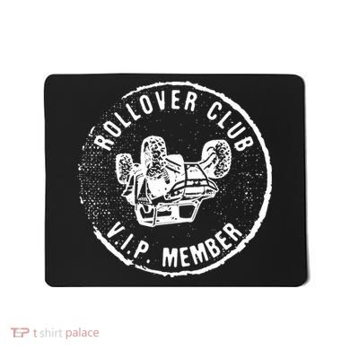 Rollovers Club VIP Member ATV UTV Lovers Funny  Mousepad