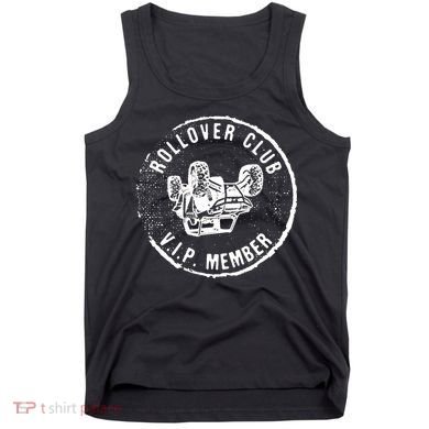 Rollovers Club VIP Member ATV UTV Lovers Funny  Tank Top