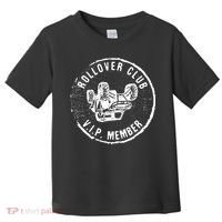 Rollovers Club VIP Member ATV UTV Lovers Funny  Toddler T-Shirt thumb 0