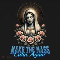 Roman Catholic Virgin Mary Make The Mass Latin Again Ornament thumb 1