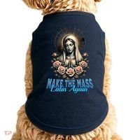 Roman Catholic Virgin Mary Make The Mass Latin Again Doggie Tank thumb 0