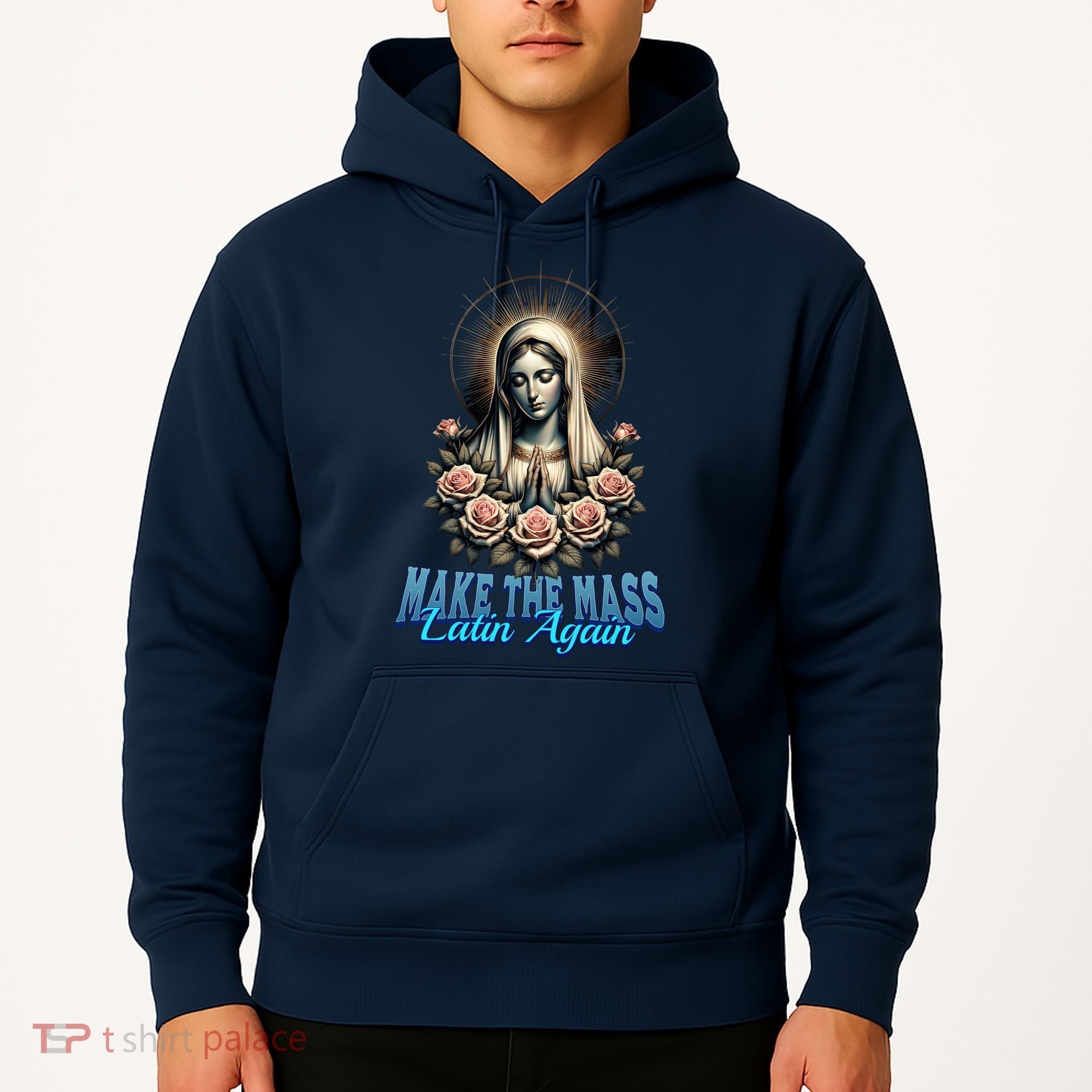 Roman Catholic Virgin Mary Make The Mass Latin Again Hoodie