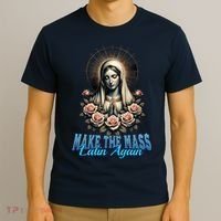 Roman Catholic Virgin Mary Make The Mass Latin Again T-Shirt thumb 3