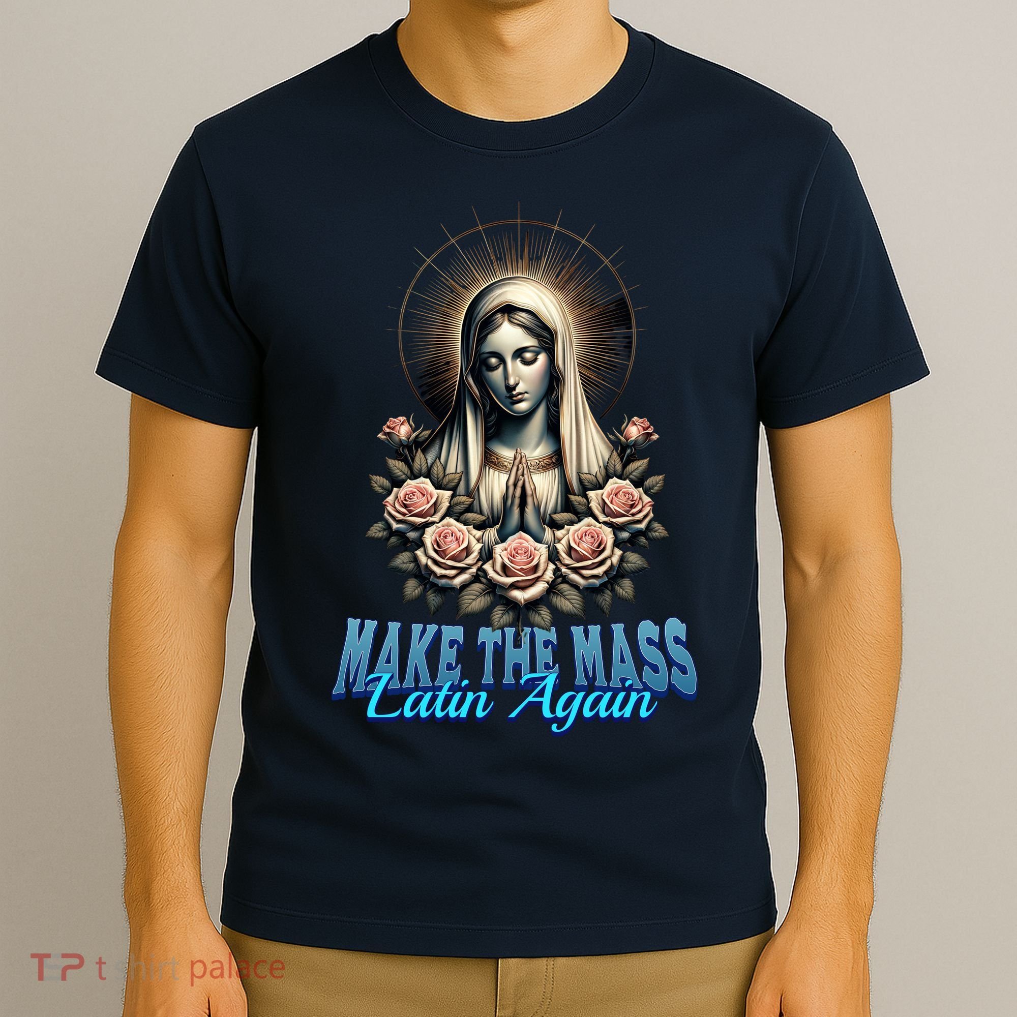 Roman Catholic Virgin Mary Make The Mass Latin Again T-Shirt