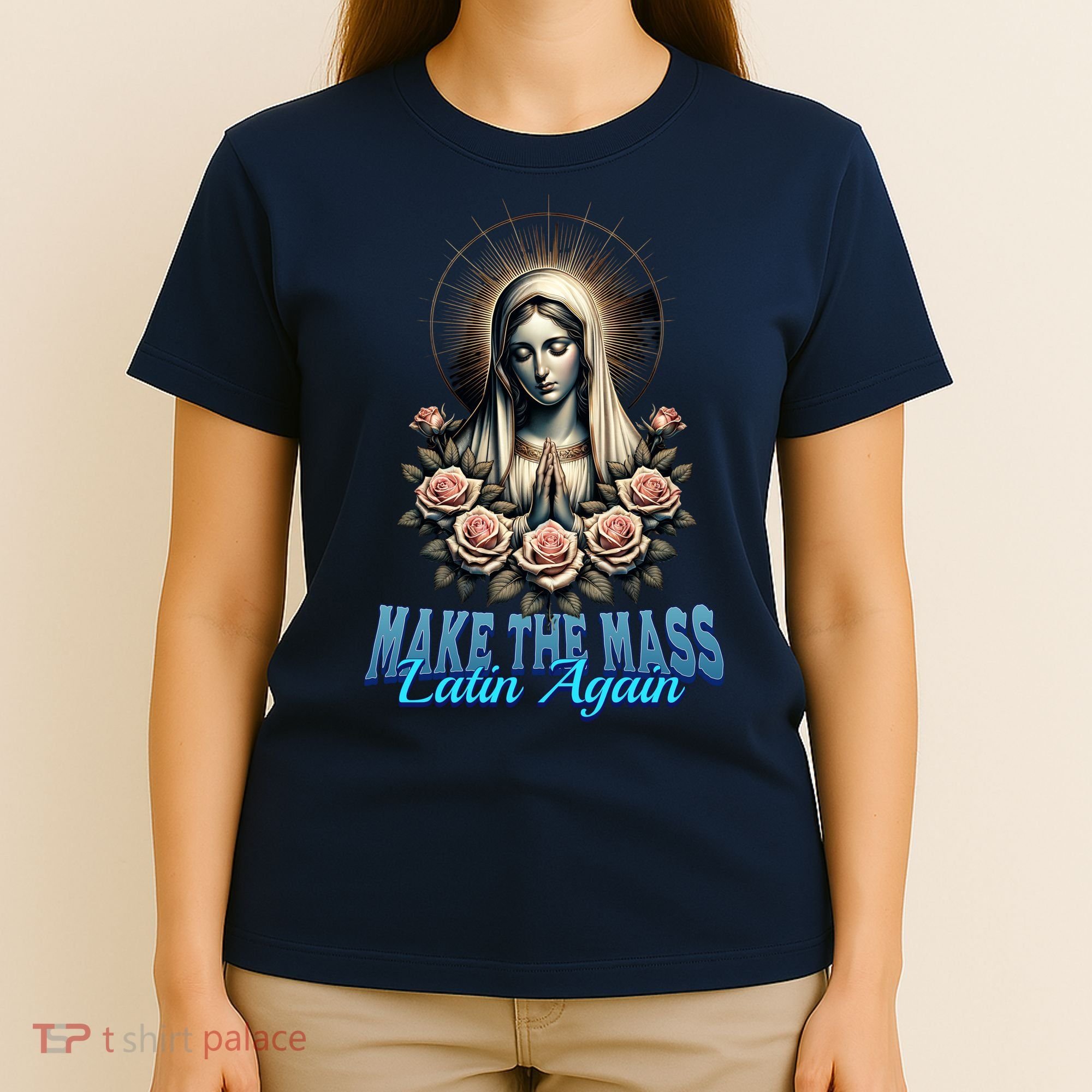 Roman Catholic Virgin Mary Make The Mass Latin Again T-Shirt