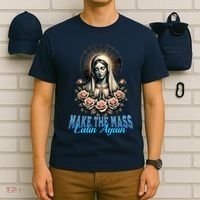 Roman Catholic Virgin Mary Make The Mass Latin Again T-Shirt thumb 6