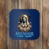 Roman Catholic Virgin Mary Make The Mass Latin Again Coaster thumb 0