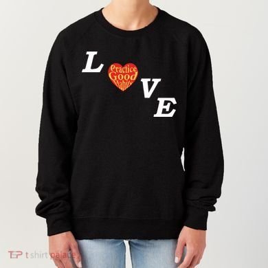 Ryan Clark Wearing Love Practice Good Habits Women's Sweatshirt