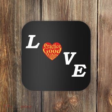 Ryan Clark Wearing Love Practice Good Habits Coaster