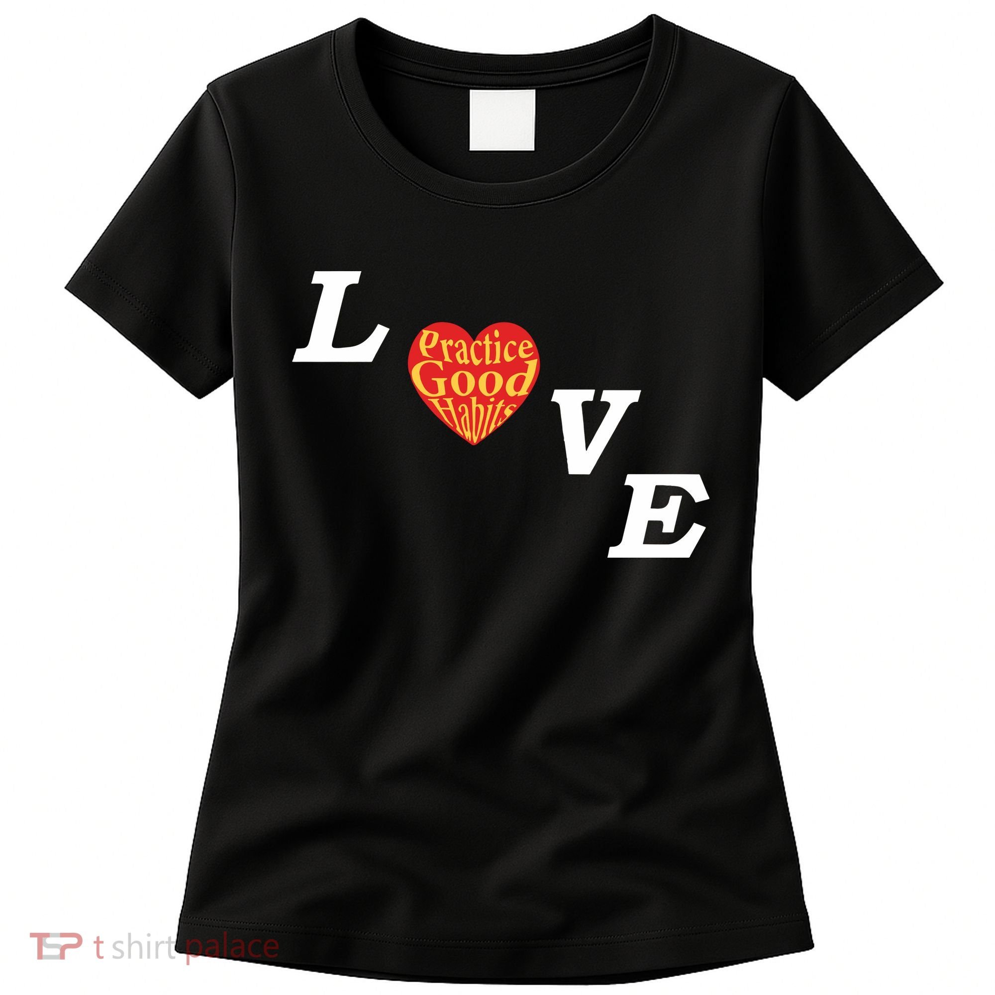 Ryan Clark Wearing Love Practice Good Habits Women's T-Shirt