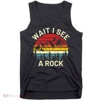 Retro Cool Wait I See A Rock Funny Geologist Science Geology Tank Top thumb 0